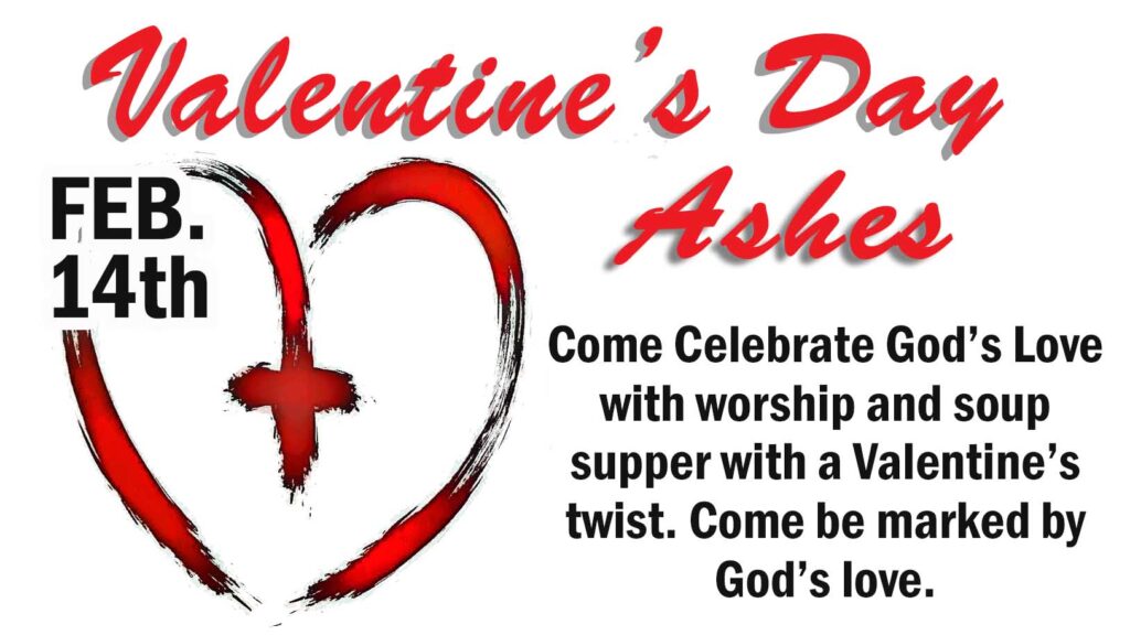 Ash Wednesday on St. Valentine’s Day? It DOES Make Sense! Lutheran